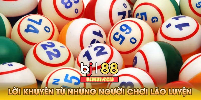 Lời khuyên từ những người chơi lão luyện